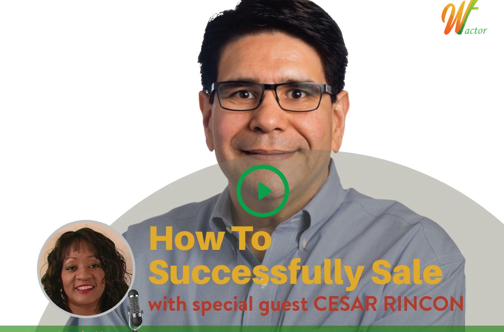 #012 How To Successfully Sale with Cesar Rincon